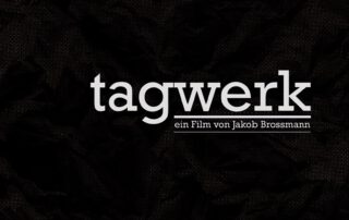 TAGWERK | A DAY’S WORK Cinecert, Ein Film von Jakob Brosmann mit Filmmusik von Johannes Wohlgenannt, 2015